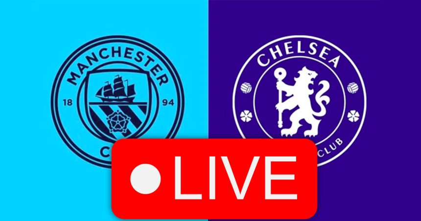 Man City vs Chelsea en live streaming : Premier League 2023