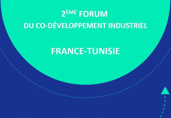 Le 2e Forum de co-développement industriel France – Tunisie