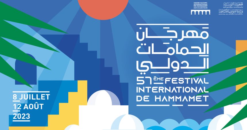 Programme du Festival international de Hammamet (8 juillet – 12 août)