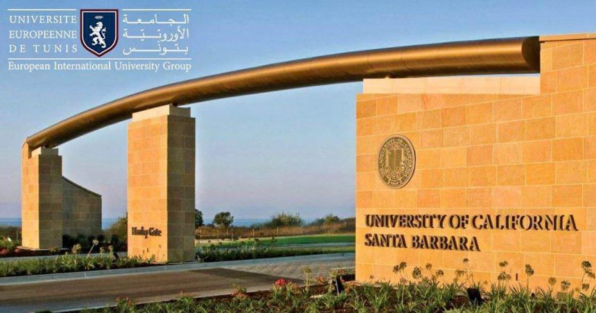 L’Université Européenne-Américaine de Tunis lance des programmes internationaux avec l’Université de Californie UCSB