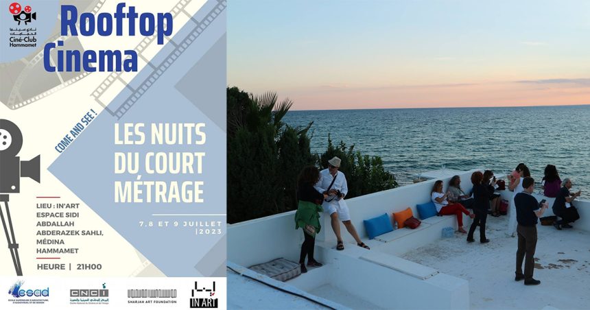 Rooftop Cinéma à Hammamet : Les nuits du court-métrage à la belle étoile