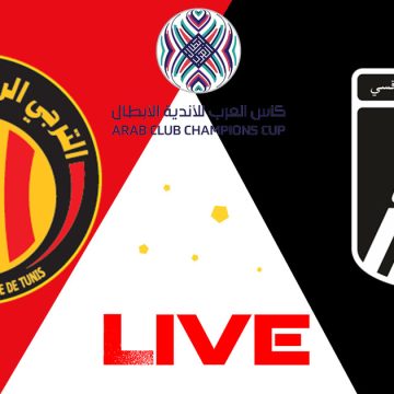 EST vs CSS en live streaming : Coupe Arabe 2023