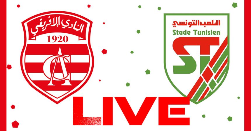 Club Africain vs Stade Tunisien en live streaming : Championnat de Tunisie 2023 – 2024
