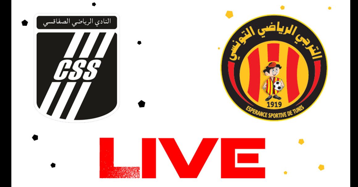 EST vs CSS en live streaming : Championnat de Tunisie 2023 – 2024