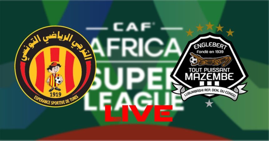 Espérance vs Mazembe en live streaming : Quart de finale retour