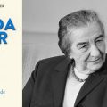 ‘‘Golda Meir’’ : un premier ministre colonialiste responsable d’une guerre