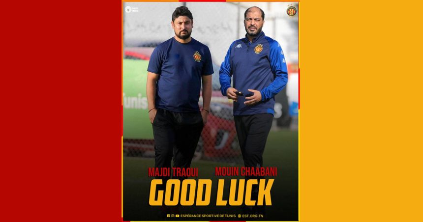 L’Espérance de Tunis annonce le départ de Mouine Chaabani & Majdi Traoui