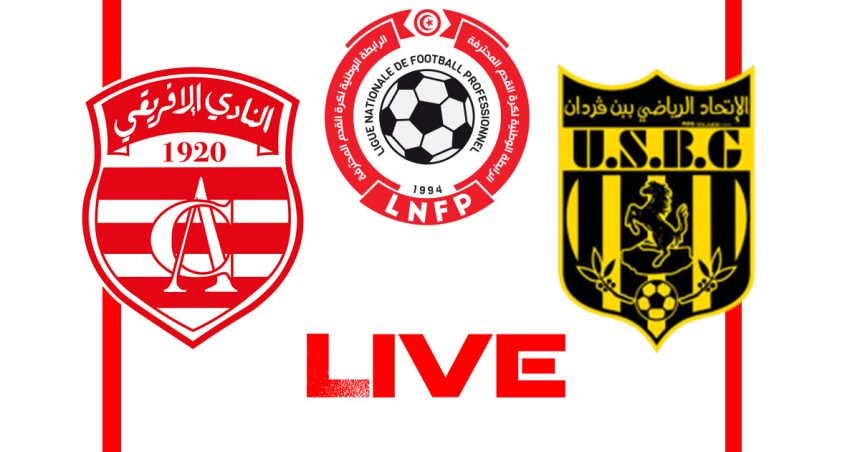 Club Africain vs Ben Guerdane en live streaming : Championnat de Tunisie
