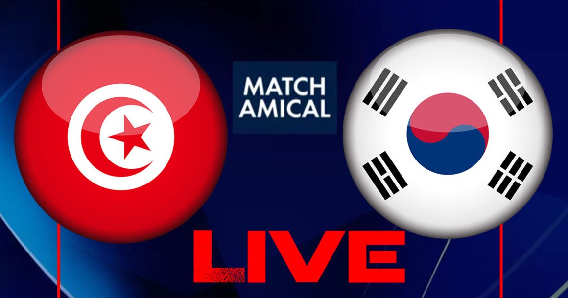 Tunisie vs Corée du Sud en live streaming : match amical