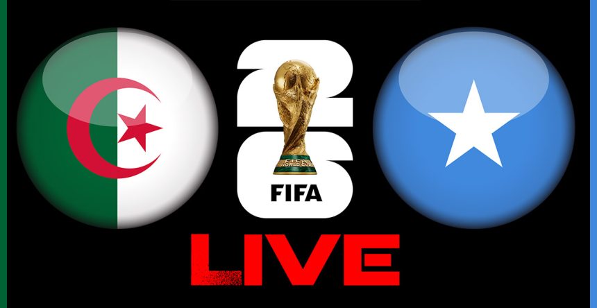 Algérie vs Somalie en live streaming : Éliminatoires Coupe du Monde