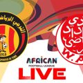 Espérance vs Wydad en live streaming : match retour Ligue Africaine