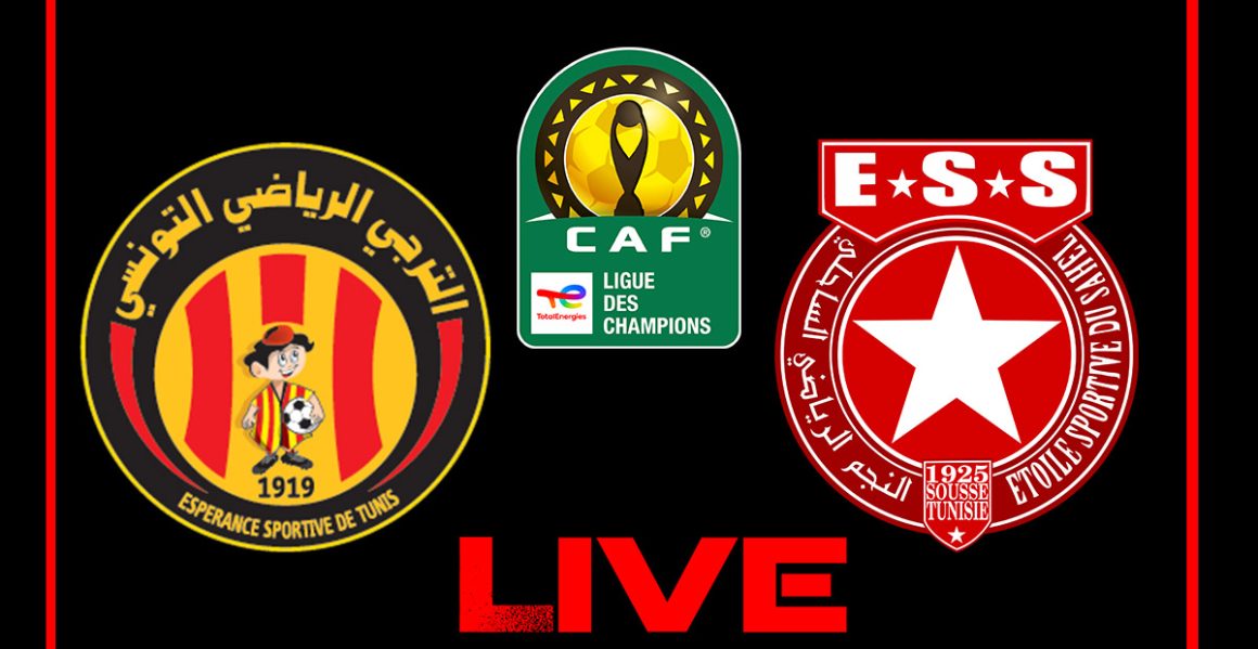 Espérance Tunis vs Étoile Sahel en live streaming : CAF 2023-2024