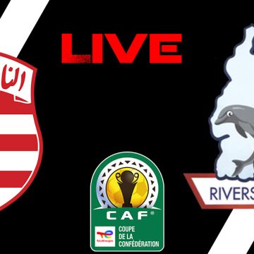 Club Africain vs Rivers United en live streaming : match retour Coupe de la CAF
