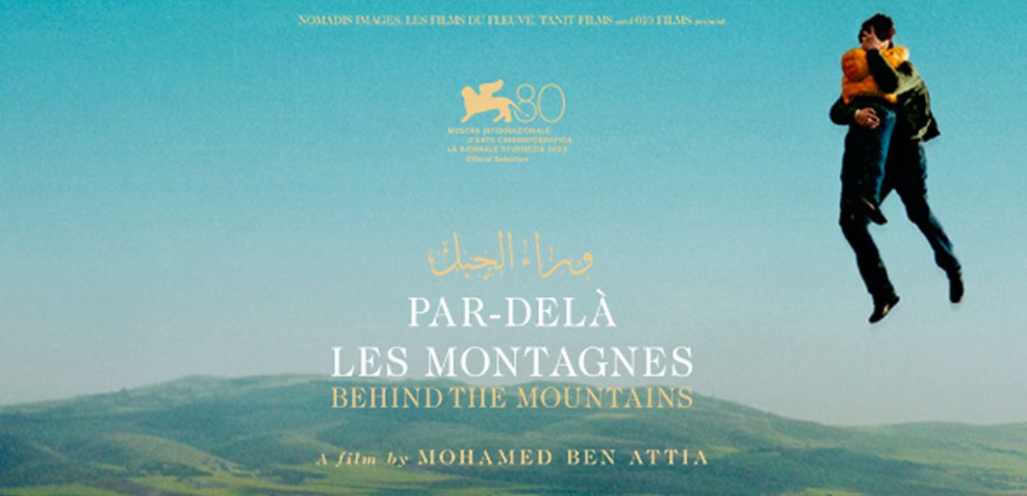 Pathé Tunis City : Projection et débat avec l’équipe du film « Behind the Mountains » de Mohamed Ben Attia