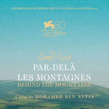 Tunisie : « Behind the Mountains » de Mohamed Ben Attia dans les salles de cinéma le 17 janvier