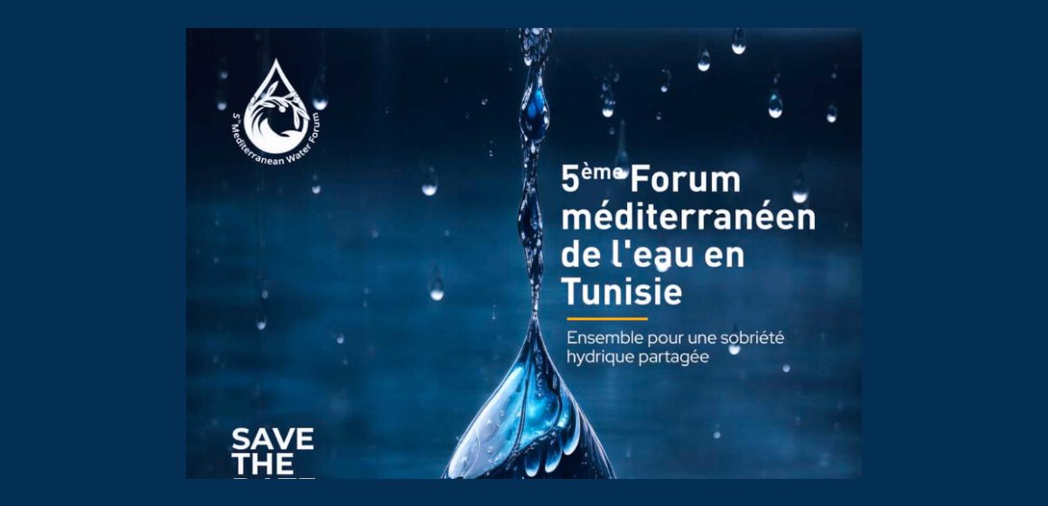 Tunis abritera le 5e Forum méditerranéen de l’eau