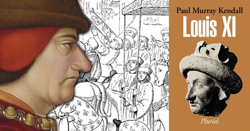 ‘‘Louis XI’’, l’universelle araignée : la ruse au pouvoir, la guerre par les autres