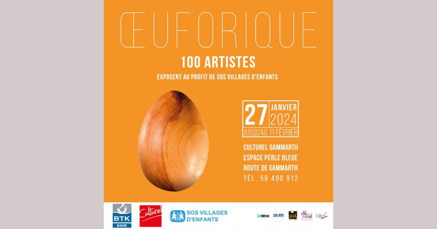 Librairie Culturel Gammarth : Exposition « Œuforique » au profit de SOS villages d’enfants