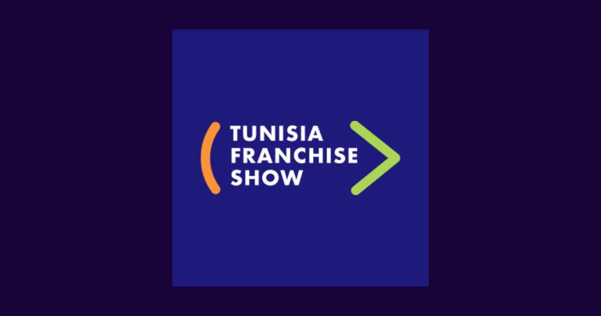 Le Tunisia Franchise Show au service de l’écosystème de l’entrepreneuriat
