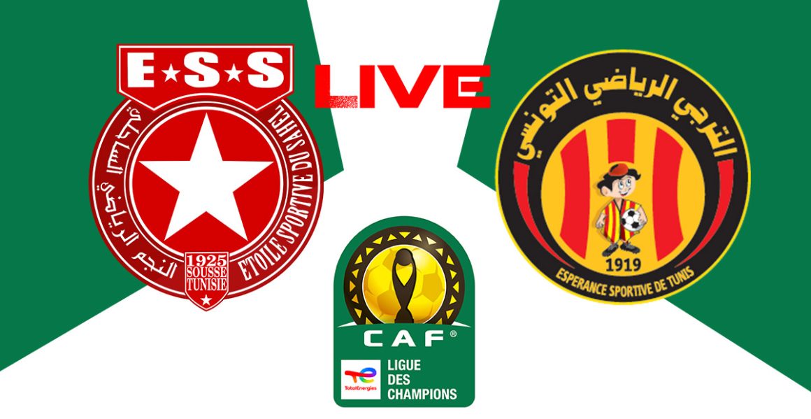 Étoile Sahel vs Espérance Tunis en live streaming : CAF 2023-2024