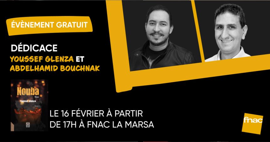 Fnac La Marsa : Séance de dédicace du livre « Nouba » avec Youssef Glenza et Abdelahmid Bouchnak