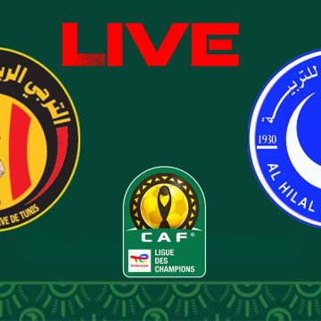 Espérance Tunis vs Al Hilal en live streaming : match retour CAF 2023-2024