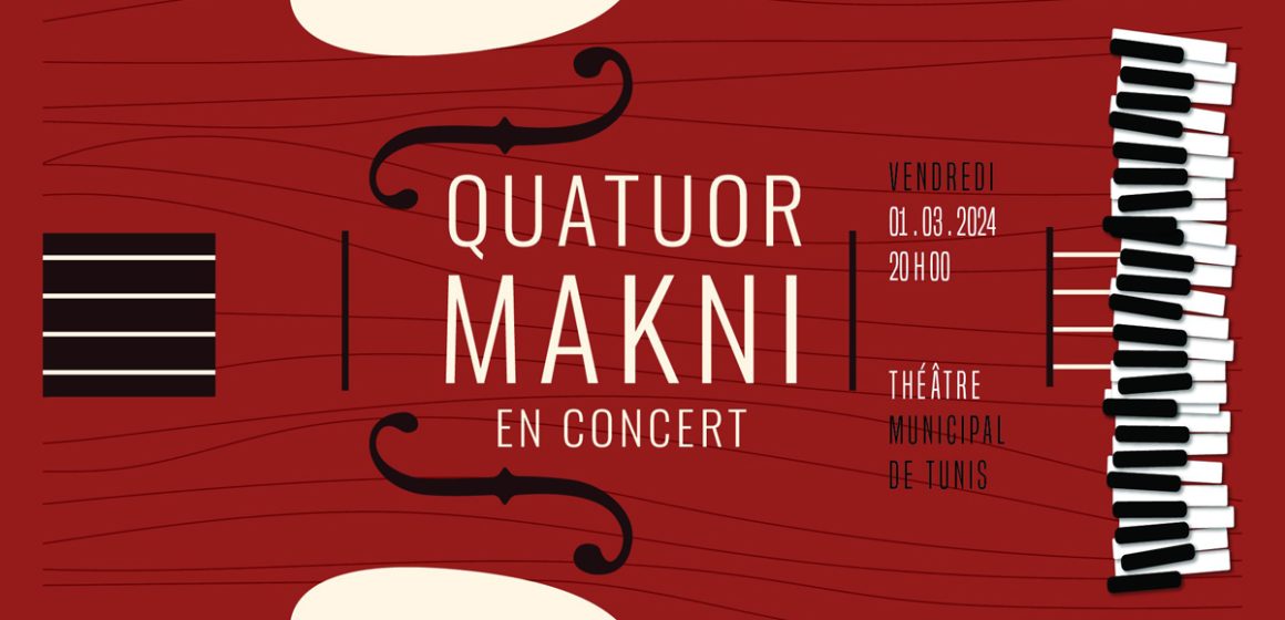 Le Quatuor Makni en concert le 1er mars au Théâtre municipal de Tunis