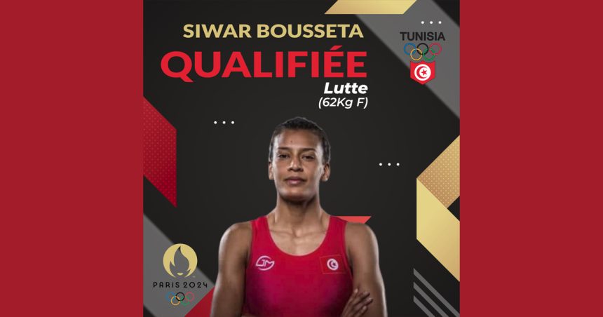 JO Paris 2024 : La lutteuse Siwar Bousseta porte le nombre de Tunisiens qualifiés à 21