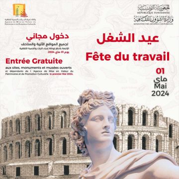 Tunisie : Entrée gratuite aux sites et musées à l’occasion de la fête du Travail