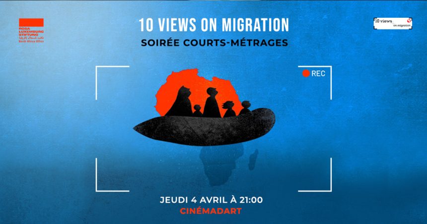 Au Cinémadart de Carthage : «10 regards sur la migration»