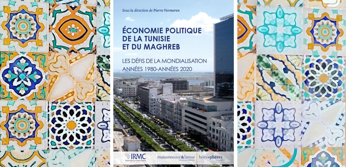 Vient de paraître : ‘‘Économie politique de la Tunisie et du Maghreb’’