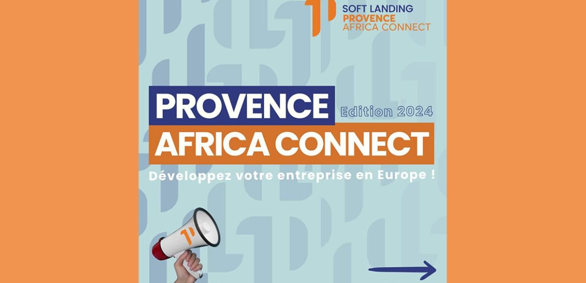 Appel à candidature pour le programme Soft-Landing Provence Africa Connect