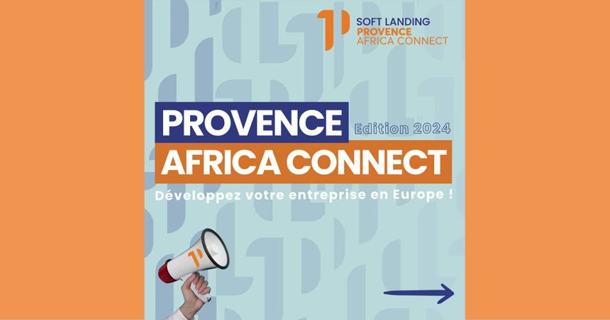 Appel à candidature pour le programme Soft-Landing Provence Africa Connect