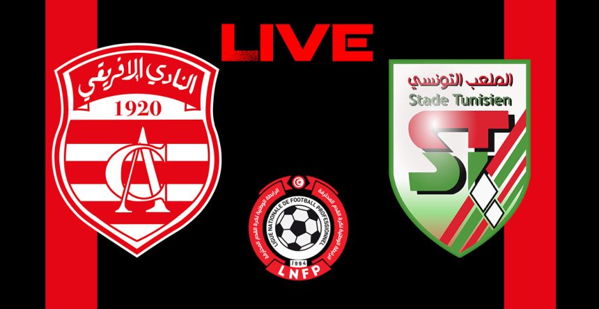 Club Africain vs Stade Tunisien en live streaming : Championnat Tunisie 2024