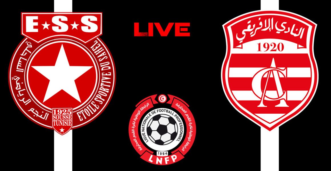 Étoile Sahel vs Club Africain en live streaming : Championnat de Tunisie