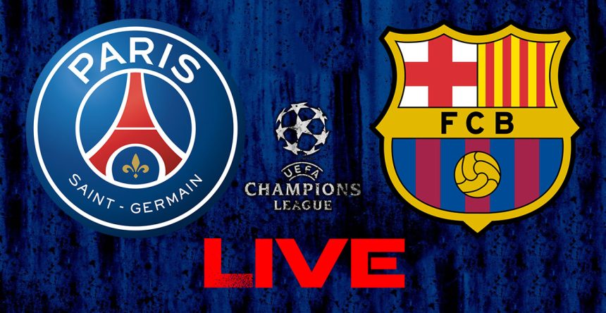 PSG vs FC Barcelone en live streaming : Quart de finale Ligue des Champions