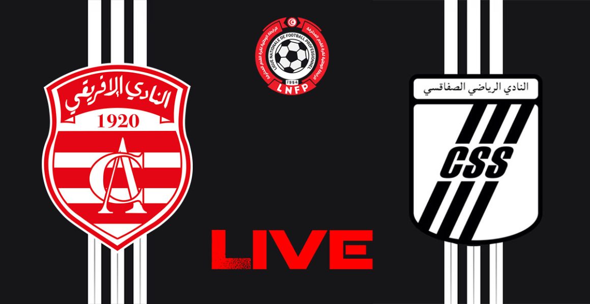 Club Africain vs CS Sfaxien en live streaming : Championnat de Tunisie