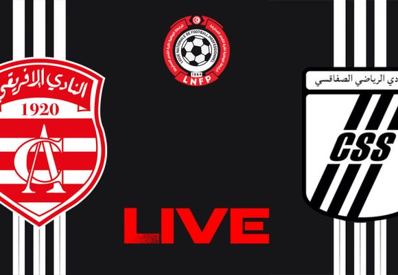 Club Africain vs CS Sfaxien en live streaming : Championnat de Tunisie