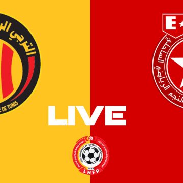 Espérance Tunis vs Étoile Sahel en live streaming : Championnat 2024