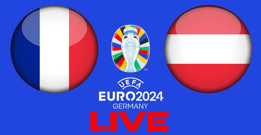 France vs Autriche en live streaming : Euro2024