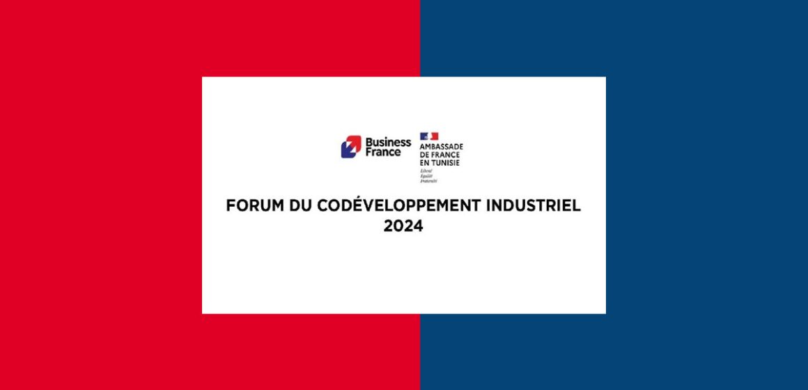 Le 3e Forum Tunisie-France du codéveloppement industriel