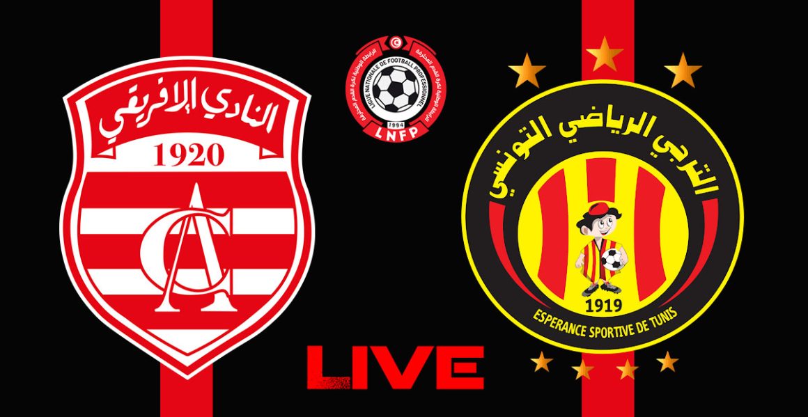 Club Africain vs Espérance Tunis en live streaming : Derby 2024