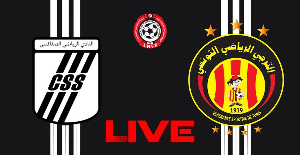 Espérance Tunis vs Club Sfaxien en live streaming Championnat 2024