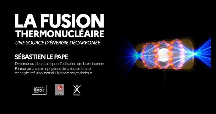 Conférence-Tunis : « La fusion thermonucléaire, une source d’énergie décarbonée »