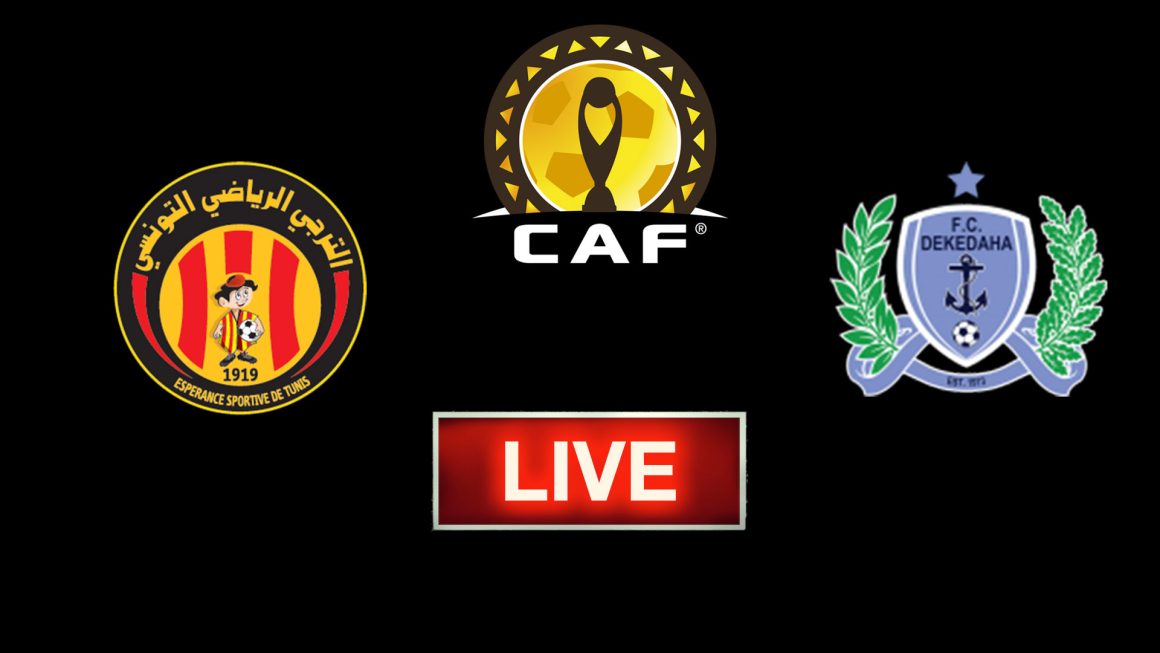 Espérance Tunis vs Dekedaha FC en live streaming : match retour CAF