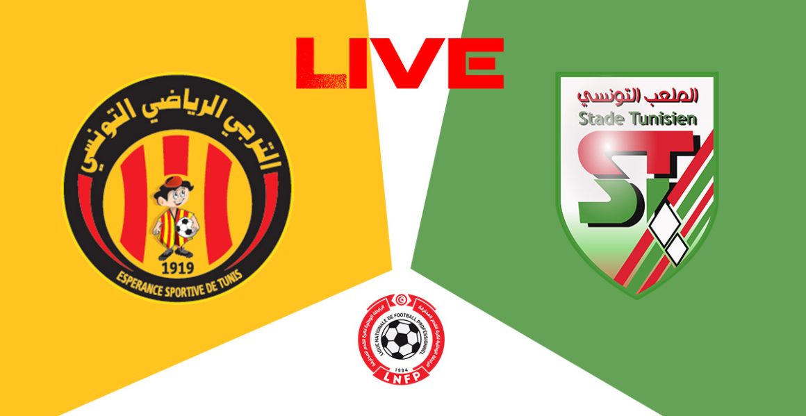 Espérance Tunis vs Stade Tunisien en live streaming : Championnat Tunisie