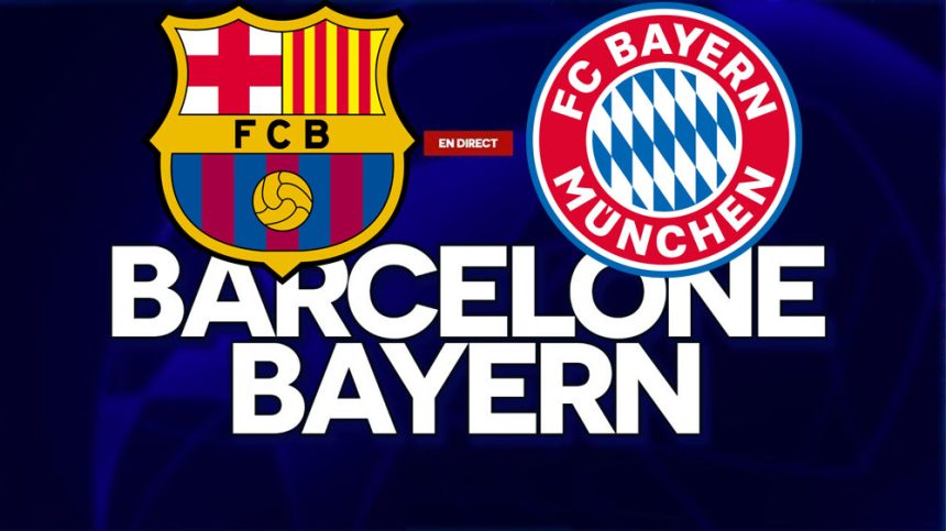 Barça vs Bayern en live streaming : Ligue des Champions