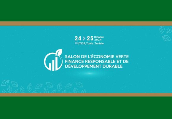 Gros plan sur le 1er Salon de l’économie verte (Tunis, 24-25 octobre 2024)