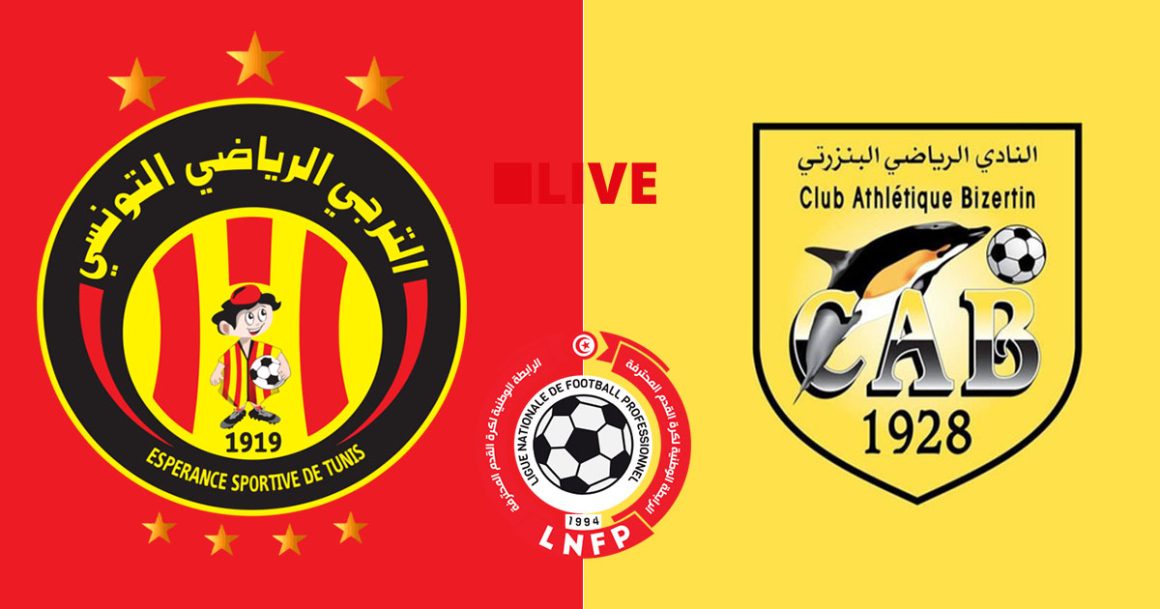 Espérance vs CAB en live streaming : Championnat Tunisie