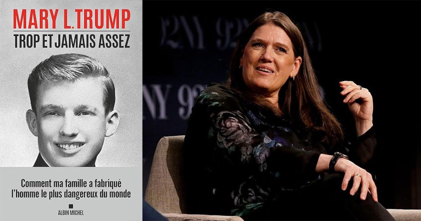 Mary Trump : Portrait au vitriol d’une famille dysfonctionnelle au pouvoir